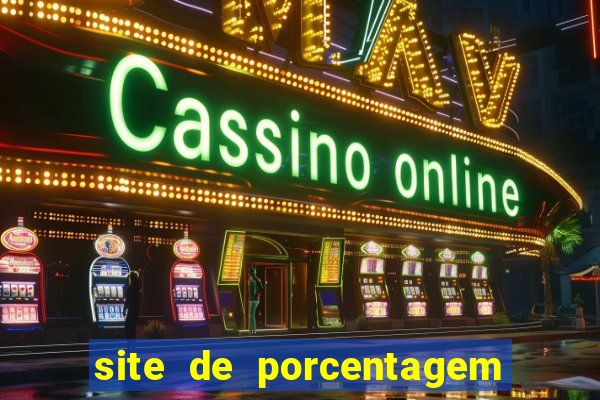 site de porcentagem de jogos slots